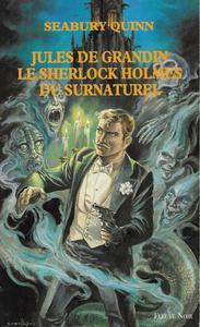 Jules de Grandin, le Sherlock Holmes du Surnaturel