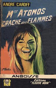 Madame Atomos crache des flammes