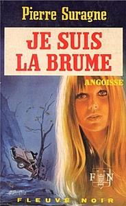 Je suis la brume
