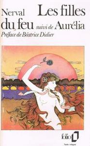 Les Filles du feu, suivi de Aurlia