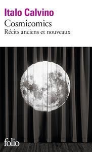 Cosmicomics : rcits anciens et nouveaux