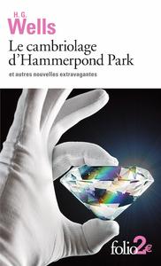 Le Cambriolage d'Hammerpond Park et autres nouvelles extravagantes