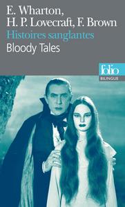 Histoires sanglantes - Bloody Tales