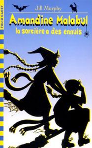 Amandine Malabul, la sorcire a des ennuis