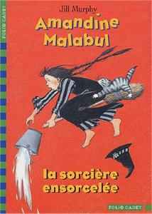 Amandine Malabul, la sorcire ensorcele