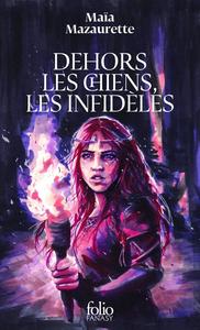 Dehors les chiens, les infidles