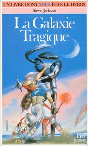 La Galaxie Tragique