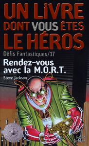 Rendez-vous avec la M.O.R.T.