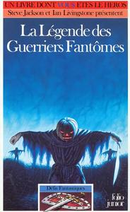 La Lgende des Guerriers Fantmes