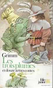 Les Trois plumes et douze autres contes