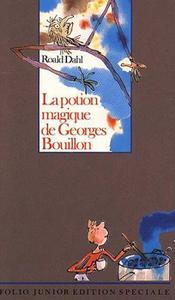 La Potion magique de Georges Bouillon