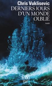 Derniers jours d'un monde oubli