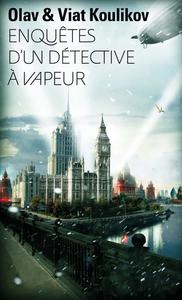 Enqutes d'un dtective  vapeur