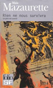 Rien ne nous survivra - Le Pire est avenir