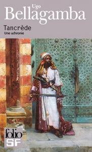 Tancrde. Une uchronie