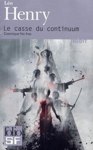Le Casse du continuum - Cosmique fric-frac