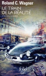 Le Train de la ralit et les morts du gnral