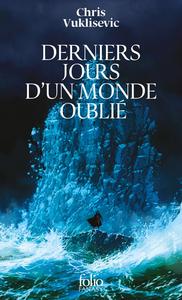 Derniers jours d'un monde oubli