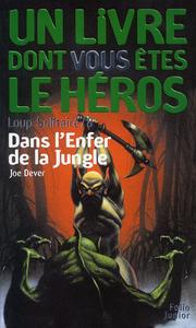 Dans l'Enfer de la Jungle