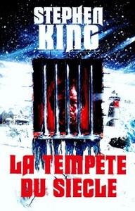 La Tempte du Sicle