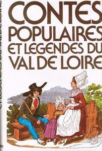 Contes populaires et lgendes du Val de Loire