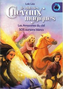 Les Amazones du ciel / SOS oursons blancs