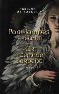 Par les larmes et le sang / Le Cri de la femme-serpent