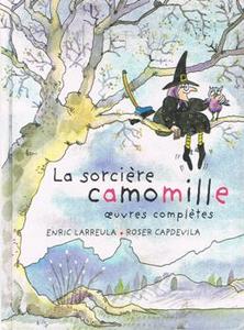 La Sorcire Camomille - uvres compltes