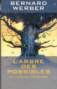 L'Arbre des possibles et autres histoires