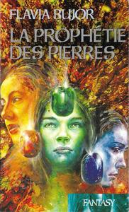 La Prophtie des pierres