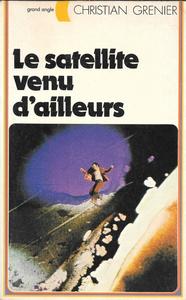 Le Satellite venu d'ailleurs