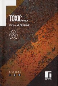 Toxic - saison 1 - pisodes 1 2 3