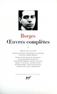 Jorge Luis Borges - uvres compltes, tome 1