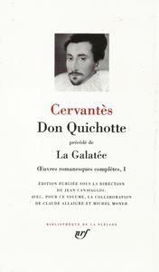 Cervants : Don Quichotte prcd de La Galate