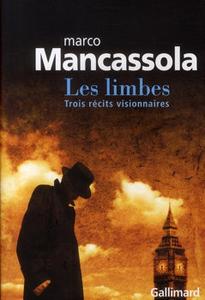 Les Limbes. Trois rcits visionnaires