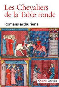 Les Chevaliers de la Table Ronde - Romans arthuriens