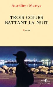 Trois curs battant la nuit