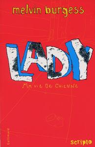 Lady, Ma vie de chienne