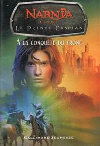 Le Prince Caspian -  la conqute du trne