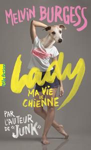 Lady, Ma vie de chienne