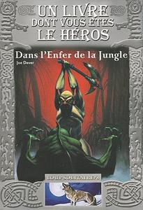 Dans l'Enfer de la Jungle