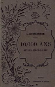 10000 ans dans un bloc de glace