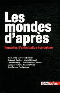 Les Mondes d'aprs. Nouvelles d'anticipation cologique