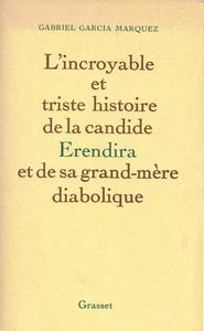 L'Incroyable et triste histoire de la candide Erendira et de sa grand-mre diabolique