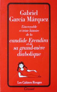 L'Incroyable et Triste Histoire de la candide Erndira et de sa grand-mre diabolique