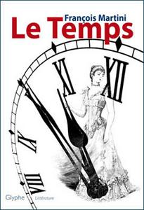 Le Temps suivi de La Quadrature