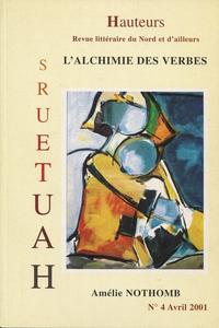 Hauteurs n 4 : L'Alchimie des Verbes - Gros plan sur Amlie Nothomb