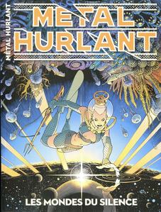 Mtal Hurlant n 15 : Les mondes du silence