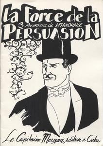 La Force de la Persuasion, 3 Aventures de Mandrake
