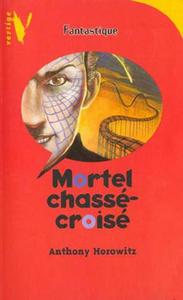 Mortel chass-crois